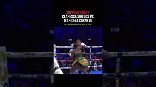 CLARESSA SHIELDS VS MARICELA CORNEJO  HIGHLIGHTS [upl. by Enirehtakyram941]