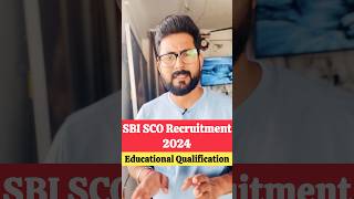 SBI SO Recruitment 2024  Educational Qualification jobs [upl. by Ahsieka592]