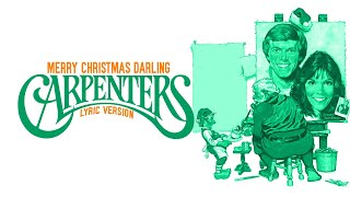 MERRY CHRISTMAS DARLING  CARPENTERS Lyric Version [upl. by Letnuahc]