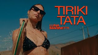 Luna Marinetti ‑ Tiriki Tata Video Oficial [upl. by Cavil]