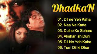 Dhadkan Movie All Songs  Hindi Song  Akshay Kumar amp Shilpa Shetty amp Sunil Shetty [upl. by Ojillib]