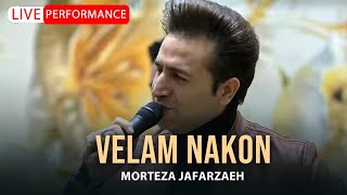 Morteza Jafarzadeh  Velam Nakon  OFFICIAL LIVE VIDEO مرتضی جعفرزاده  ویدئو اجرای زنده ولم نکن [upl. by Nnylsoj]