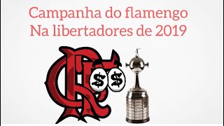 Campanha do Flamengo na Libertadores de 2019 [upl. by Atinra720]