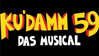 Ku‘damm 59  Das Musical Offizieller Teaser [upl. by Hite]