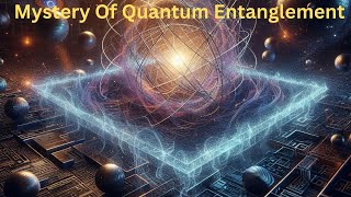 Quantum Entanglement Einsteins Puzzling Theory Full Documentary [upl. by Etteloc583]