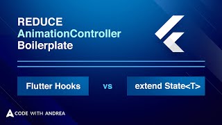 How to reduce AnimationController boilerplate code Flutter Hooks vs extending the State class [upl. by Norrad]