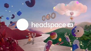 Headspace XR  Coming Soon  Meta Quest Platform [upl. by Nywnorb121]