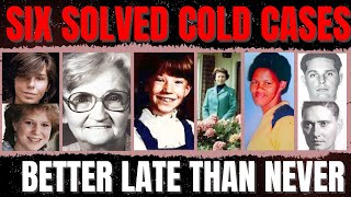 6 Infamous Cold Cases  JUSTICE FINALLY [upl. by Dunston]