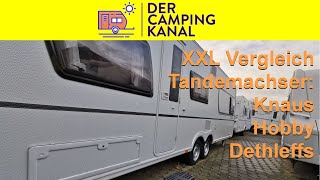 XXL Wohnwagen Vergleichstest Tandemachser Knaus  Hobby  Dethleffs [upl. by Sofer934]