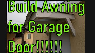 vlog 21 Building an Awning over Garage Door [upl. by Rucker249]