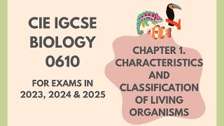 1 Characteristics amp classification of living organisms Cambridge IGCSE Biology 0610 202324 amp 25 [upl. by Sonja]