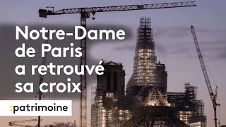 Notre Dame de Paris  la cathédrale a retrouvé sa croix [upl. by Jolyn]