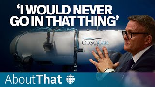 Why the OceanGate whistleblower says the Titan implosion was inevitable  About That [upl. by Notwen119]