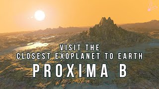 Take an Epic Journey to Proxima Centauri B  The Closest Exoplanet to Earth 4K [upl. by Atlee709]