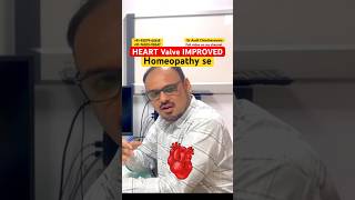 Heart Valve Improved Homeopathy Se  Mitral Valve  Heart Help  Dr Aadil Chimthanawala  Best [upl. by Ynohtnad]