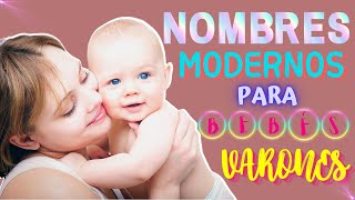 TENDENCIA DE Nombres PARA BEBÉS NIÑO CON Significado👶 NOMBRES Modernos ♡ Para Bebés VARONES [upl. by Esilahc]