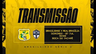 BRASILIENSE X REAL BRASÍLIA  SÉRIE D 2024  FASE DE GRUPOS  DÉCIMA SEGUNDA RODADA [upl. by Aronos]