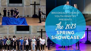 Brookdale Church Youth Ministry presents the 2023 Spring Showcase [upl. by Nnaesor377]