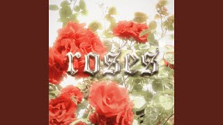 Roses [upl. by Candida863]