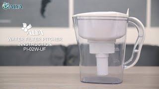 How to Install Hollow Fiber Membrane Water Pitcher PI02WUF︱ALYA [upl. by Idoc]