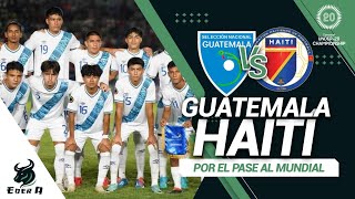 🇬🇹GUATEMALA VS HAITÍ 🇭🇹 PREMUNDIAL SUB20 CONCACAF 2024🏆 [upl. by Rammaj338]