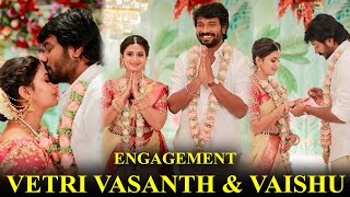 Vetri Vasanth amp Vaishu Sundar Engagement Video 😍 Siragadikka Aasai Muthu  Ponni Serial  Marriage [upl. by Emirak]