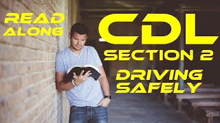 Section 2 Driving Safely CDL Manual Readalong [upl. by Eenert]