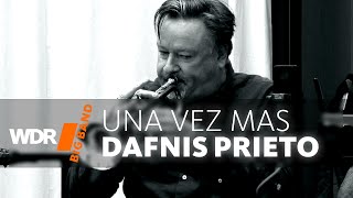 Dafnis Prieto amp WDR BIG BAND  Una Vez Mas [upl. by Pfister267]