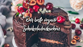 Veganer Schokoladenkuchen  das beste Rezept [upl. by Roselane]