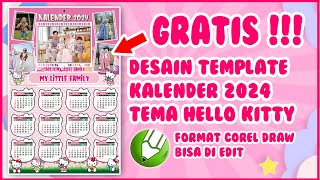 TUTORIAL DESAIN KALENDER 2024 GRATIS TEMPLATE CUSTOM TEMA HELLO KITTY TANPA PASSWORD FORMAT CDR [upl. by Cynthy]