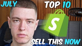 ⭐ TOP 10 Winning Products To Sell In July 2024  Shopify Dropshipping [upl. by Damara]