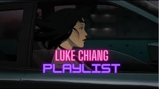 📻Luke Chiang Playlist lyrics [upl. by Sredna985]