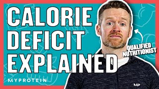 How To Calculate A Calorie Deficit For Weight Loss  Nutritionist Explains  Myprotein [upl. by Jamill]