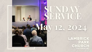 10am service at Lambrick  May 12 2024 [upl. by Amaryl]