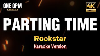 Parting Time  Rockstar karaoke version [upl. by Aneez]