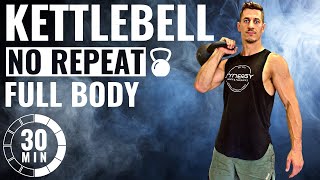 30 MIN FULL BODY KETTLEBELL WORKOUT  No Repeat [upl. by Purvis]