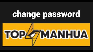 How to change your password on the ManhuaTop website [upl. by Uos]