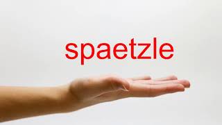 How to Pronounce spaetzle  American English [upl. by Alessig521]