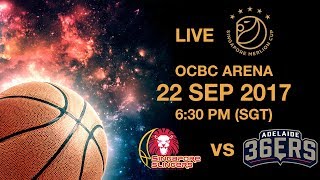 Basketball 🏀 ​Singapore Slingers 🇸🇬 vs 🇦🇺 Adelaide 36ers  Singapore Merlion Cup 2017 [upl. by Aihsenek605]