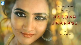 ANKHAN SHARABI  AMIKA SHAIL  CRESCENDO MUSIC  DANCE NUMBER [upl. by Corty]