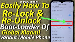 How To Relock and Re Unlock Bootloader of Xiaomi Mobile Phone [upl. by Sirdna]