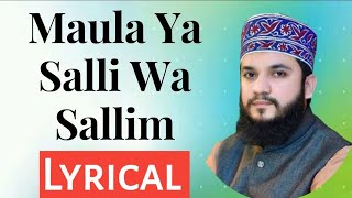 Maula Ya Salli Wa Sallim Lyrics In Urdu  Mahmood Ul Hassan Ashrafi  Mola Ya sali Wa Salim [upl. by Marys657]