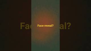 face reveal face reveal [upl. by Venezia]