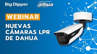 WEBINAR Dahua  Nuevas cámaras LPR para lectura de patentes [upl. by Xuerd]