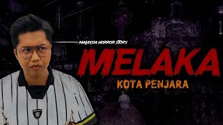 KISAH SERAM MELAKA  MALACCA HORROR STORY [upl. by Evangelia]