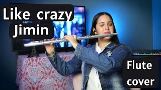 LIKE CRAZY JIMIN COVER FLUTE INSTRUMENTAL bts flauteandy  The Best FLUTE COVER [upl. by Ahsineb318]