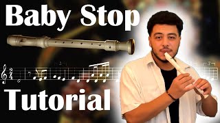 How to Play the Baby Stop  Recorder Flute in Easy Steps [upl. by Aonian]