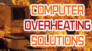 Computer overheating solutions [upl. by Elag627]