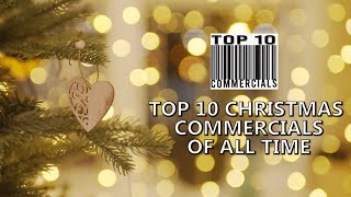 10 Best Christmas Commercials of All Time  Christmas Special Commercials [upl. by Strage827]