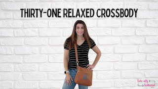 ThirtyOne Relaxed Crossbody [upl. by Ahsatin94]